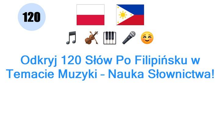 Odkryj 120 Słów Po Filipińsku w Temacie Muzyki – Nauka Słownictwa!
